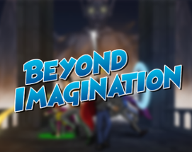 Beyond Imagination Image