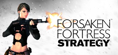 Forsaken Fortress Strategy Image