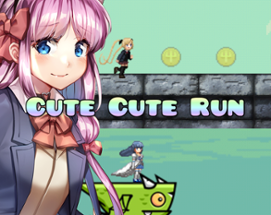 Cute Cute Run Image