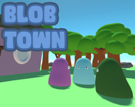 Blobtown Image