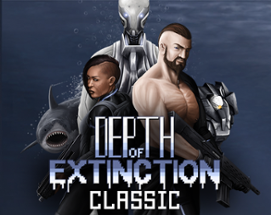 Depth of Extinction Classic Image