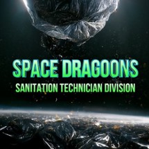 Space Dragoons: Sanitation Technician Division Image
