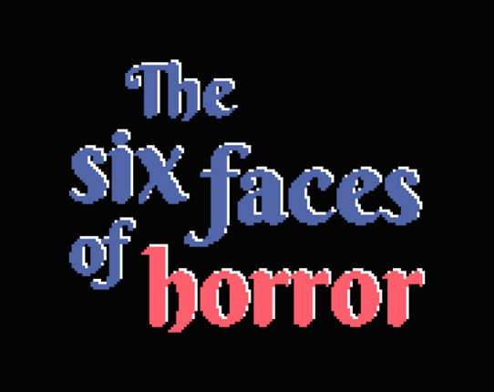 The six faces of horror Game Cover