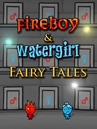 Fireboy & Watergirl: Fairy Tales Game Cover
