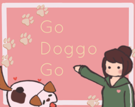 Go Doggo Go Image