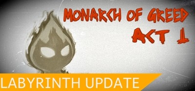 Monarch of Greed - Act 1 Image