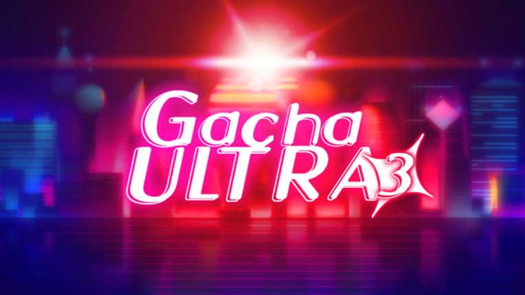 GACHA ULTRA Game Cover