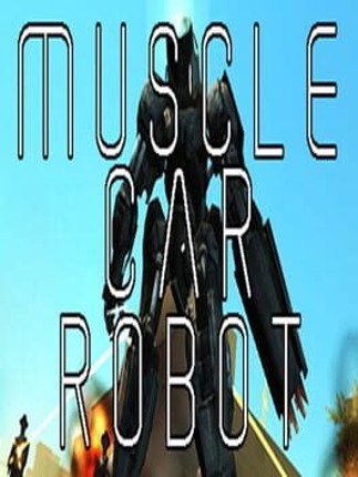 Muscle Car Robot Game Cover