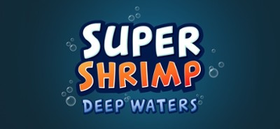 Super Shrimp - Deep Waters Image