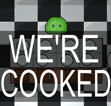 We're Cooked Game Cover