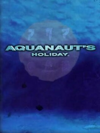 Aquanaut's Holiday Game Cover