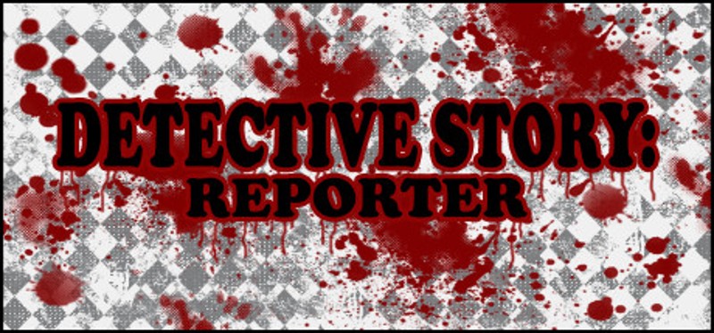 Detective Story: Reporter Game Cover