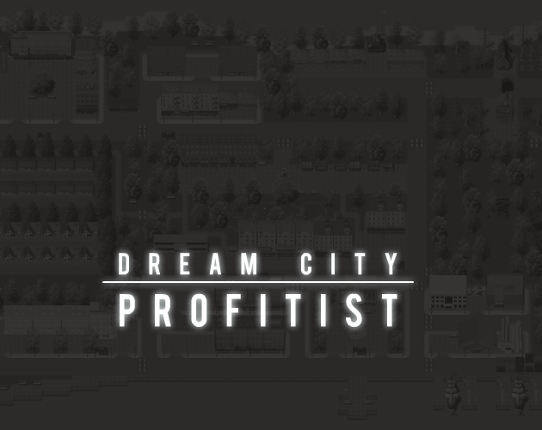 Dream City Profitist Game Cover