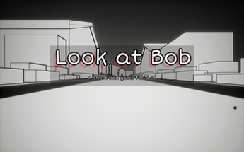 Look at Bob Image