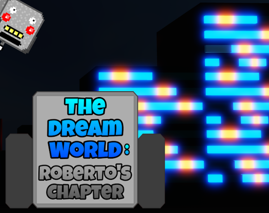 The Dream World: Roberto's Chapter Game Cover