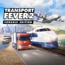 Transport Fever 2: Console Edition Image