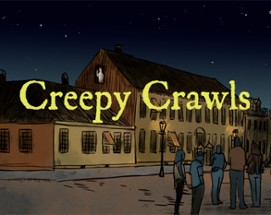 Creepy Crawls Image