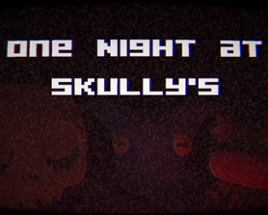 One Night at Skully's Image