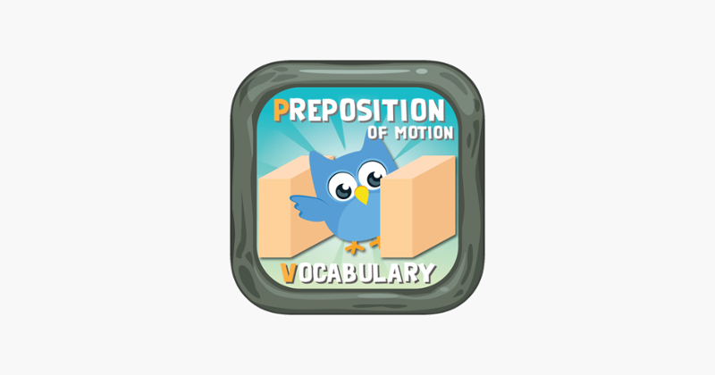 Baby Learn Preposition Of Motion: English Vocabulary Learning For Kids And Toddlers! Game Cover