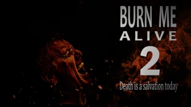 Burn Me Alive 2 Image