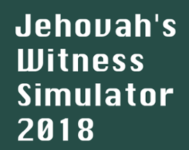 Jehovah's Witness Simulator 2018 Image