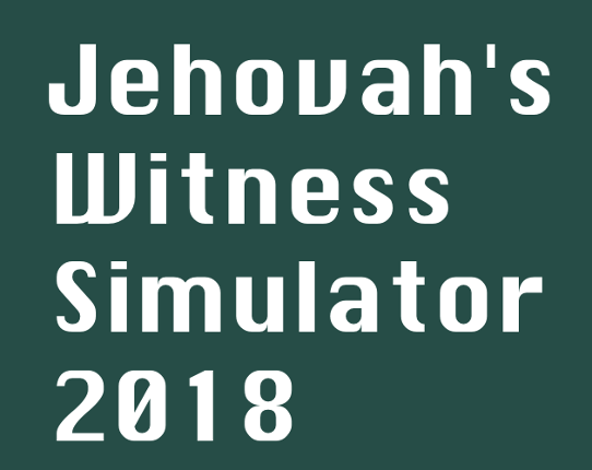 Jehovah's Witness Simulator 2018 Game Cover