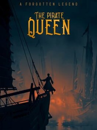 The Pirate Queen: A Forgotten Legend Game Cover