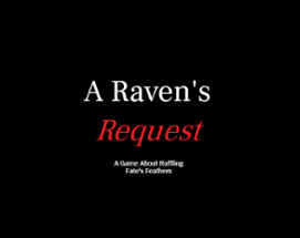 A Raven's Request Image