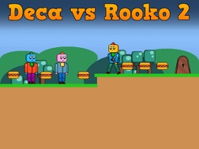 Deca vs Rooko 2 Image
