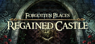 Forgotten Places: Regained Castle Image