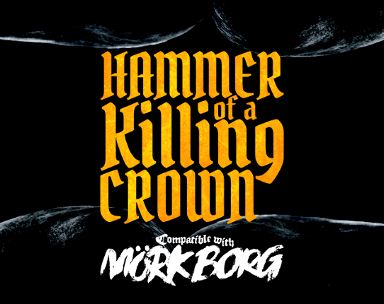 Hammer of a Killing Crown for MÖRK BORG Game Cover