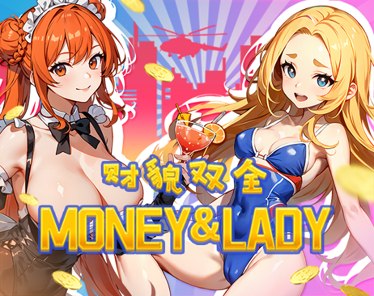 Money And Lady | 财貌双全 Game Cover