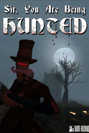 Sir, You Are Being Hunted Game Cover