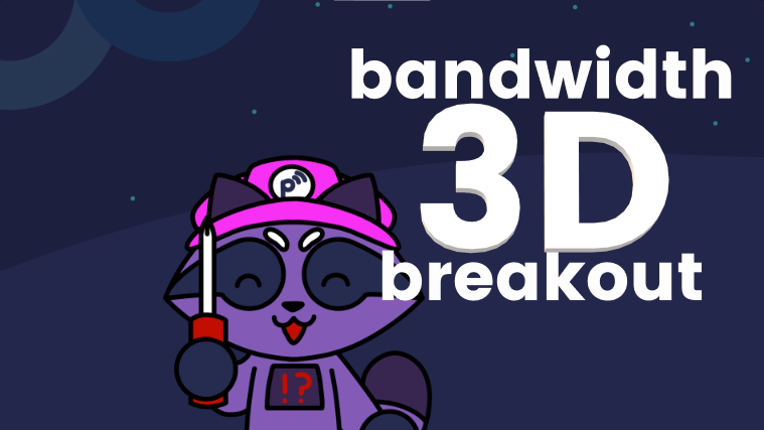 Bandwidth 3D Breakout Game Cover