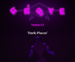 [RPG] GROVE: "Dark Places" (v0.308) Image