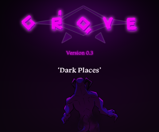 [RPG] GROVE: "Dark Places" (v0.308) Game Cover