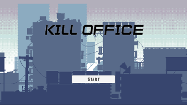 Kill Office Image