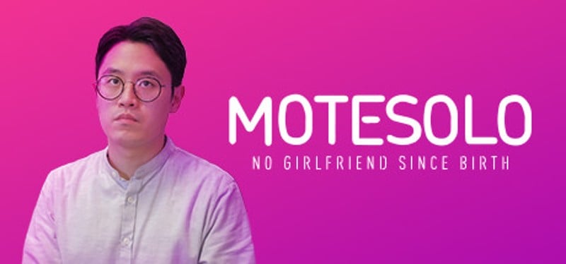 Motesolo: No Girlfriend Since Birth Game Cover