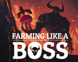 Farming Like A Boss Image