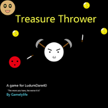 LD40-Treasure Thrower Image