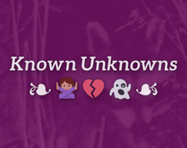 Known Unknowns Image