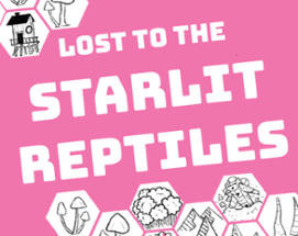 Lost To The Starlit Reptiles Image