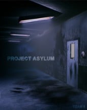 Project Asylum [Game Project 3] Image