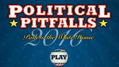 Political Pitfalls - Path to the White House Image