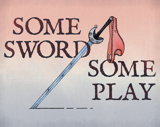 Some Sword / Some Play Game Cover