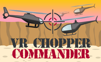TG VR Chopper Commander Image