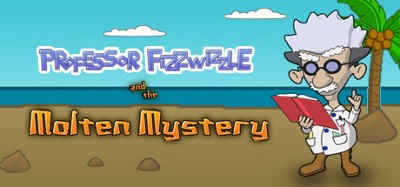 Professor Fizzwizzle and the Molten Mystery Image