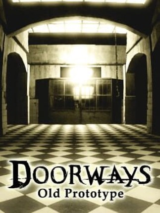 Doorways: Old Prototype Game Cover