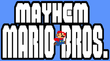 MAYHEM Mario Bros. Image