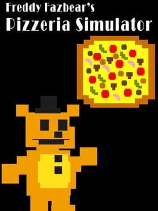 Freddy Fazbear's Pizzeria Simulator Game Cover